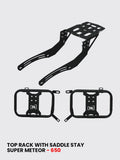 Meteor 650 Top Rack with Saddle Stay – Type-4 / RESM 111